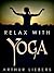 Relax With Yoga