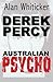 Derek Percy-Australian Psycho