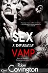 Sex and the Single Vamp by Robin Covington