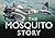 The Mosquito Story