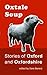 Oxtale Soup: Stories of Oxford and Oxfordshire
