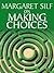 On Making Choices