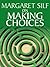 On Making Choices