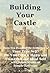 Building Your Castle by K.J. Cleveland