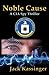 Noble Cause "A CIA Spy Thriller"