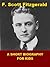 F. Scott Fitzgerald - A Short Biography for Kids by Josephine Madden