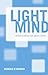 Light Mind: How Mindfulness can Enhance your Daily Life