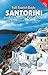 Getting to know Santorini -...
