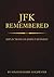 Remembering Kennedy (Barry Goldwater Book 1)