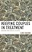 Keeping Couples in Treatment: Working from Surface to Depth (The Library of Object Relations)