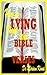 How to Fight Lying with Bible Verses (Christian Spiritual Warfare Book 30)