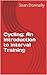 Cycling: An Introduction to Interval Training