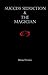 Success Seduction & The Magician by Daniel Stocko Success Seduction & The Magician by Daniel Stocko