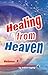 Healing from Heaven, Volume 1