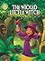 The Wicked Little Witch by Aadarsh Pvt ltd