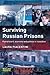 Surviving Russian Prisons