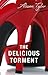 The Delicious Torment