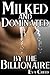 Milked and Dominated by the...
