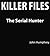 Killer Files: The Serial Hunter