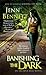 Banishing the Dark (Arcadia Bell, #4)