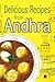 Delicious Recipes from Andhra