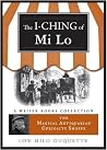I-Ching of Mi Lo:...
