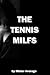 The Tennis Milfs by Mister Average