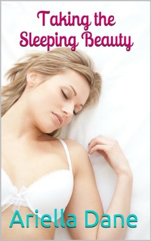 Taking the Sleeping Beauty (Kindle Edition)