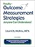 Finally - Outcome Measurement Strategies Anyone Can Understand