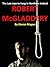 Robert McGladdery: The Last to Hang.
