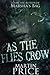 As The Flies Crow by Martin Price