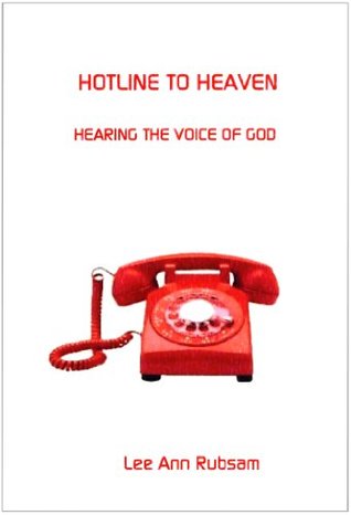 Hotline to Heaven: Hearing the Voice of God (Kindle Edition)