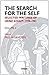 The Search for the Self: Selected Writings of Heinz Kohut 1978-1981