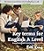 Key Terms for English A Level (Revision Notes from www.bethkemp.co.uk Book 1)