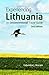 Experiencing Lithuania: 3rd Edition (2016)