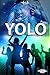 YOLO by Rani Jones