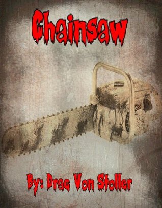 Chainsaw (31 Horrifying Tales From The Dead)
