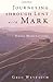 Journeying through Lent with Mark by Greg Weyrauch