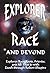 Explorer Race and Beyond