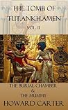 Book cover for The Tomb of Tutankhamun: Volume II—Burial Chamber & Mummy (Expanded, Annotated)