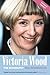 Victoria Wood: The Biography