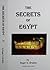 The Secrets of Egypt by Roger D. Grubbs
