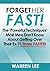 Forget Her Fast - The 'Powe...