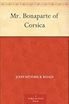 Mr. Bonaparte of Corsica