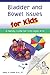 Bladder and Bowel Issues for Kids: A Handy Guide for Kids 4-12 Years Old.