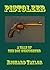 Pistoleer: A Tale of the Boy Gunfighter