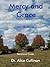 Mercy and Grace by Alice R. Cullinan