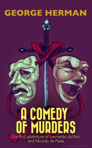 A Comedy of Murders (Leonardo da Vinci and Niccolo da Pavia #1)