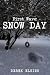 First Wave: Snow Day