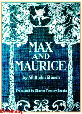 Max and Maurice